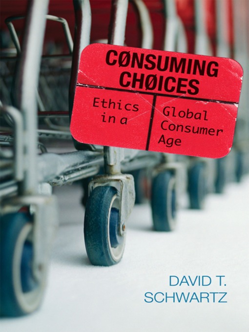 Title details for Consuming Choices by David T. Schwartz - Available